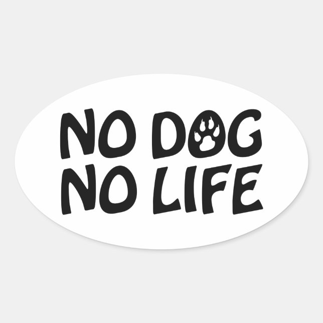 INGEN HUND NO LIFE OVALT KLISTERMÄRKE (Framsida)