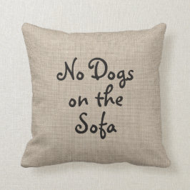 Ingen Hundar på Soffa Pillow Kudde