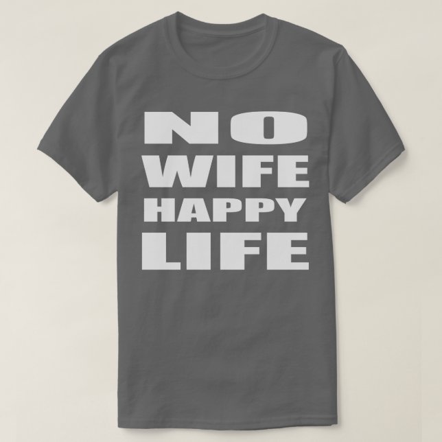 Ingen hustru Lycklig Life Crewnacksvatshirt T Shirt (Design framsida)