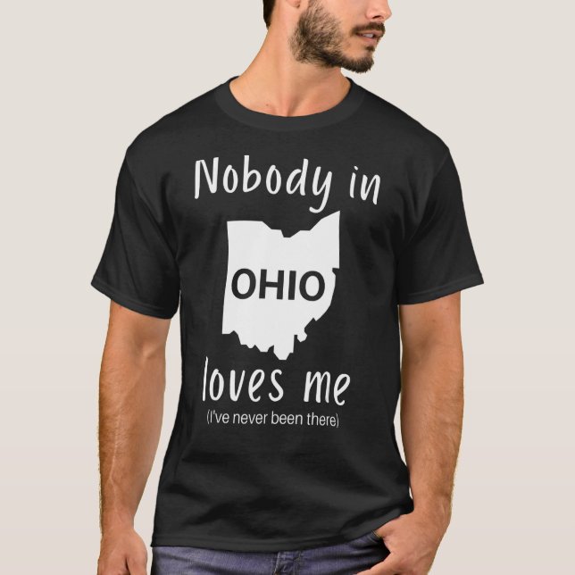 Ingen i Ohio Kärlek Me Sarkastic Ohio T Shirt (Framsida)