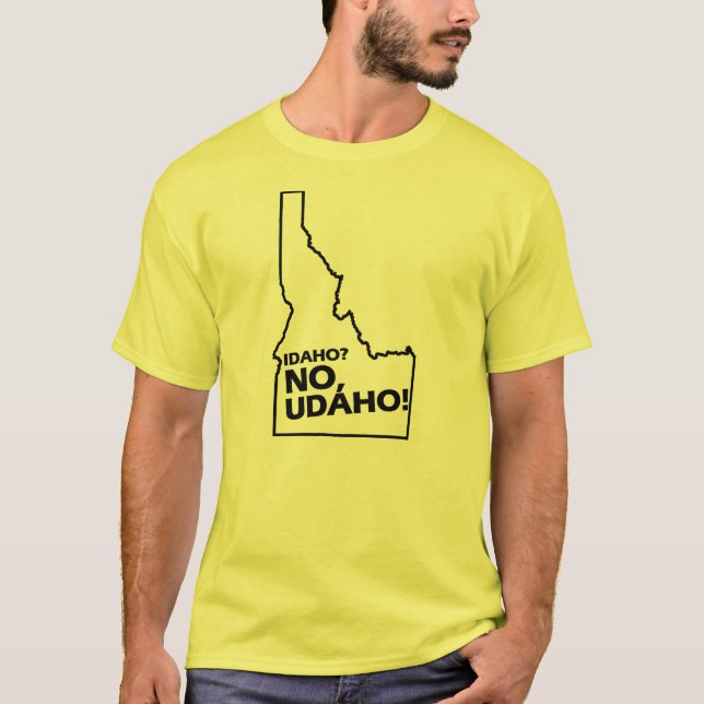 Ingen Idaho, Udaho T Shirt (Framsida)