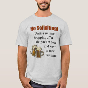 Ingen inbjudan om du inte släpper av öl t shirt