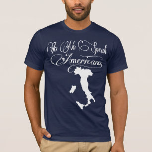 INGEN IO TALAR AMERICANO SONO ITALIANO GIOVANNI T SHIRT