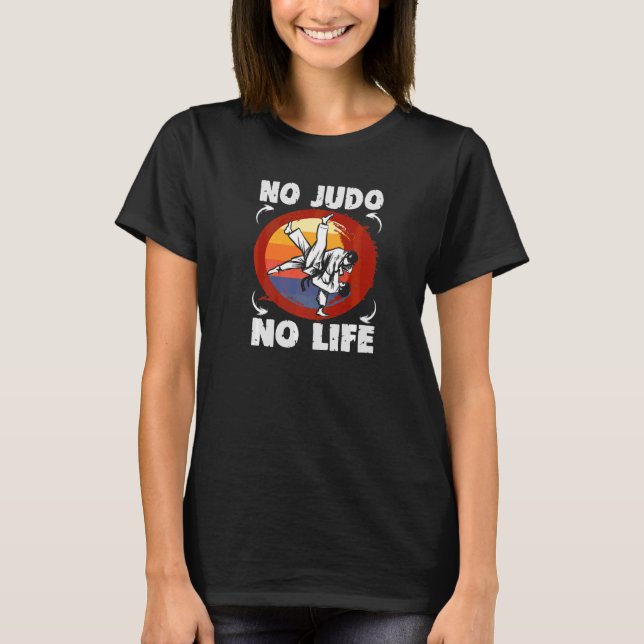 Ingen Judo No Life Trainer Judo T Shirt (Framsida)