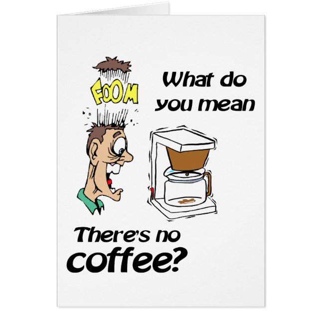 Ingen kaffe hälsningskort (Framsidan)