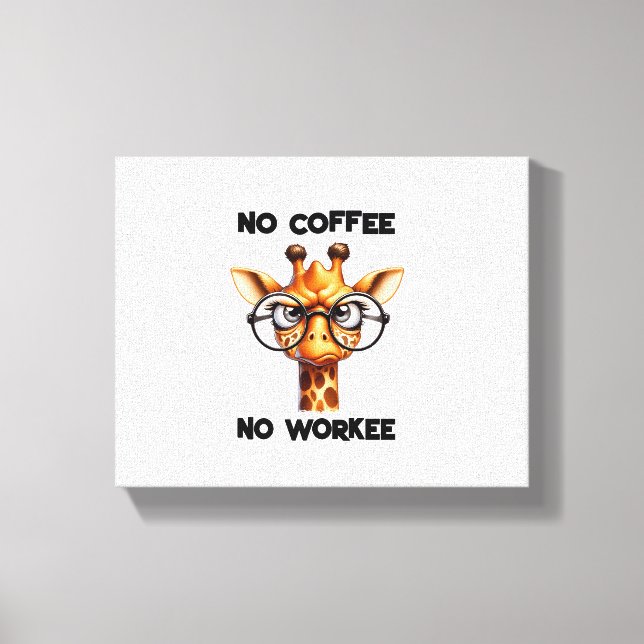 Ingen kaffe ingen arbete rolig mening Ingen kaffe  Canvastryck (Framsida)
