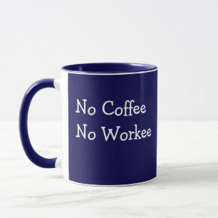 Ingen kaffe - ingen Mörk blått arbetsplats lägger Mugg