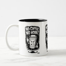 Ingen kaffe, inget arbete: Arg Coffee Kopp Design