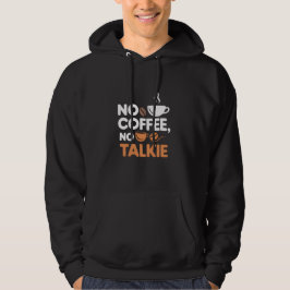 Ingen kaffe nr Talkie Hoodie - Lusnykaffe