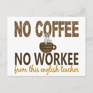 Ingen kaffe utan arbeterelärare vykort