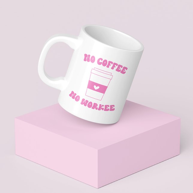 Ingen kaffe utan arbetskön för Cute Rosa Retro Kaffemugg (Skapare uppladdad)