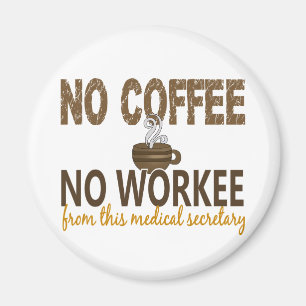 Ingen kaffearbetare utan läkarsekreterare magnet