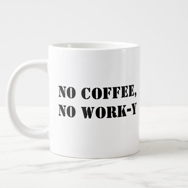 Ingen kaffefri från arbete i Mugg Jumbo Mugg (Vänster)
