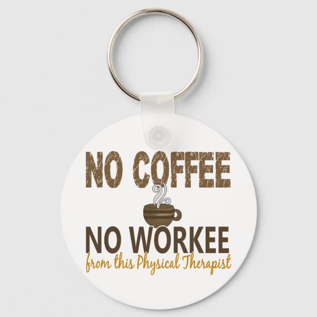Ingen kaffefri fysisk terapi nyckelring (Framsida)