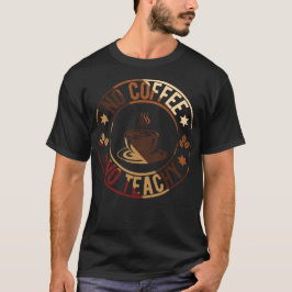 Ingen kaffeteknik t shirt