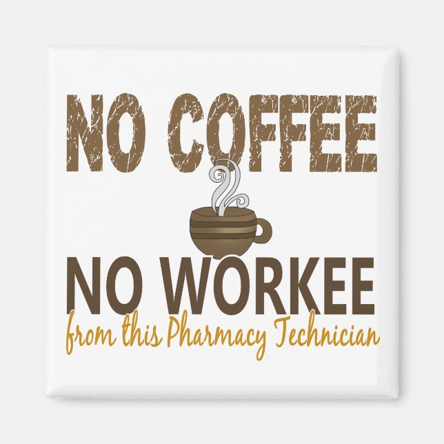 Ingen kaffetekniker utan arbetsplats magnet (Framsidan)