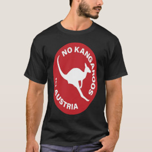 Ingen Kangaroos i Österrike Funny Australia T Shirt
