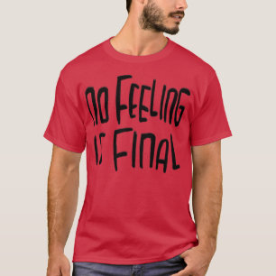 Ingen känsla är Rilke-offerten T Shirt
