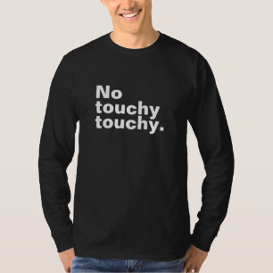 Ingen känslig, rörande, konstig, inverterad design t shirt