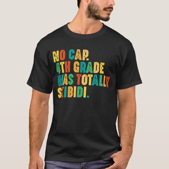 Ingen kapp 4:e Klass var totalt Skibidi T Shirt (Framsida)