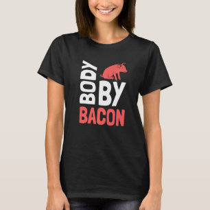 Ingen karbkropp efter Bacon Ketogen Diet 4 T Shirt