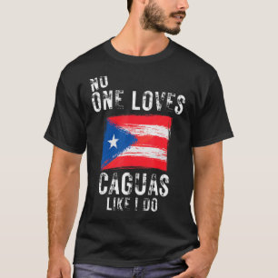 Ingen Kärlek Caguas som jag gör med Puerto Rico T Shirt