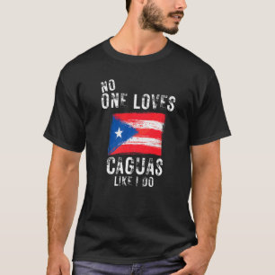 Ingen Kärlek Caguas som jag gör med Puerto Rico T Shirt