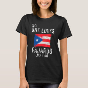 Ingen Kärlek Fajardo som jag gör Puerto Rico T Shirt
