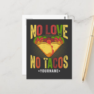 Ingen KÄRLEK Inga Tacos Rolig Taco Skämt Vykort
