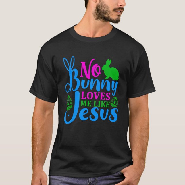 Ingen Kärlek mig som Jesus Heliga Christian Påsk T Shirt (Framsida)