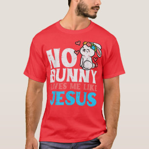 Ingen Kärlek mig som Jesus Religiösa Påsk Chri T Shirt