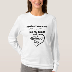 Ingen Kärlek mig som min Mamma T-Shirt - Lycklig M