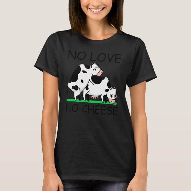 Ingen Kärlek No Cheese Stil 1 T Shirt (Framsida)