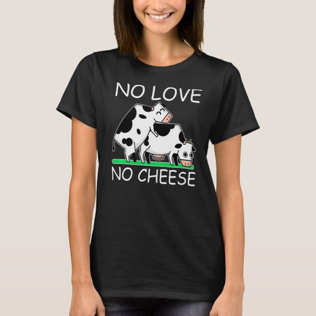 Ingen Kärlek No Cheese Stil T Shirt (Framsida)