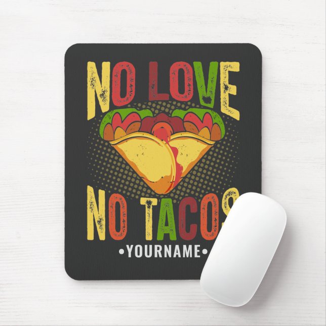 Ingen KÄRLEK No Tacos Funny Taco Pun Musmatta (Med mus)