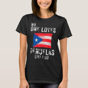 Ingen Kärlek Penuelas som jag gör med Puerto Rico T Shirt