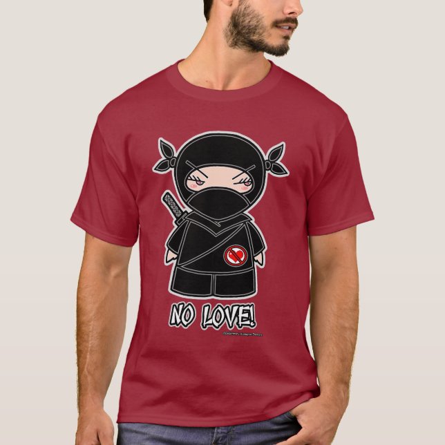 Ingen kärlek! T-tröja Tee Shirt (Framsida)