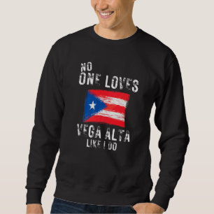 Ingen Kärlek Vega Alta som jag gör Puerto Rico Lång Ärmad Tröja