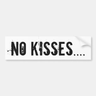 Ingen Kisses... Bumper Sticker Bildekal