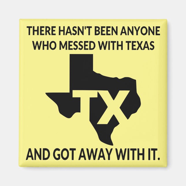 Ingen kommer undan med meddelanden med Texas # Magnet (Framsidan)