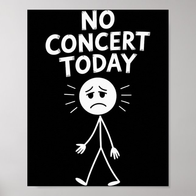 Ingen konsert idag Rolig Sorg Stick Figure Musik K Poster (Framsidan)