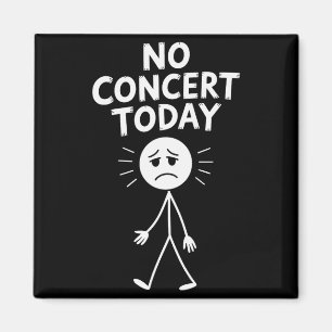 Ingen konsert idag Rolig sorglig Stickfigur Musik Magnet