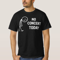Ingen konsert idag Sorglig pinnefigur musikälskare