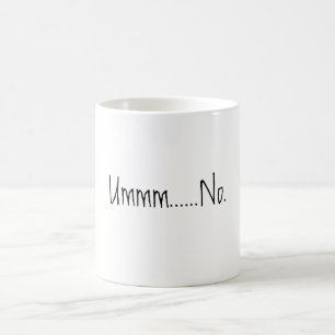 Ingen konstig kaffe Mugg