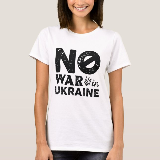 Ingen krig i Ukraina T Shirt (Framsida)
