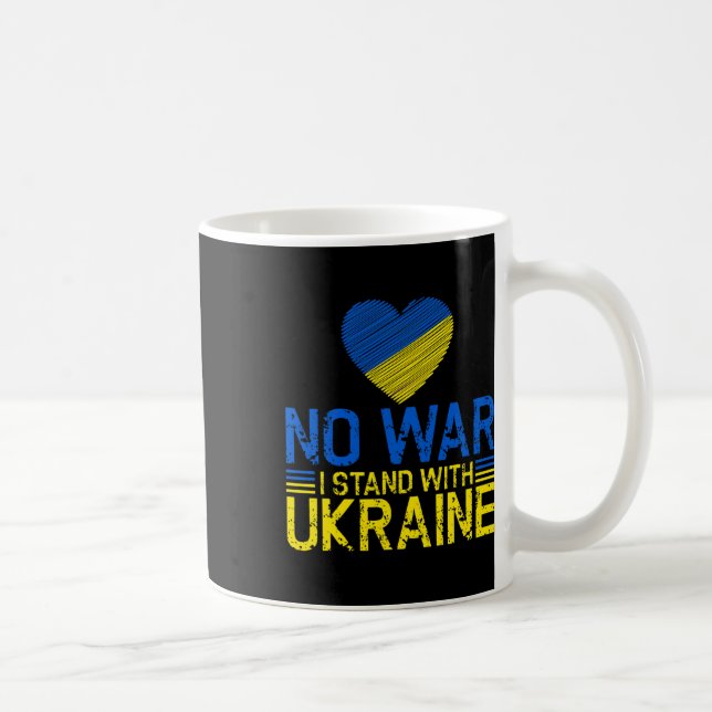 Ingen krig jag står med Ukraina avsluta krig främj Kaffemugg (Höger)