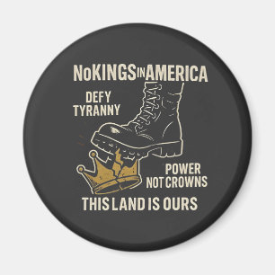 Ingen Kung i Amerika Anti-Trump 4:e juli Magnet