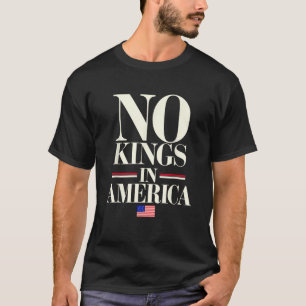 Ingen Kung i Amerika Demokrati Förenta staterna In T Shirt