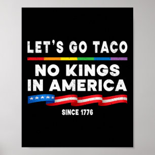 Ingen Kung i Amerika Låt oss Taco-politiska protes Poster