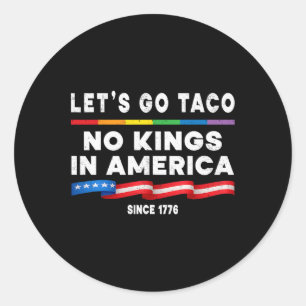 Ingen Kung i Amerika Låt oss Taco-politiska protes Runt Klistermärke